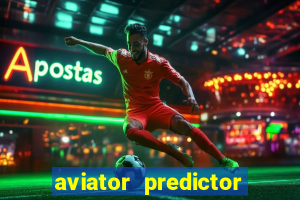 aviator predictor premium apk download